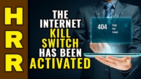 The Internet KILL SWITCH Has Been ACTIVATED